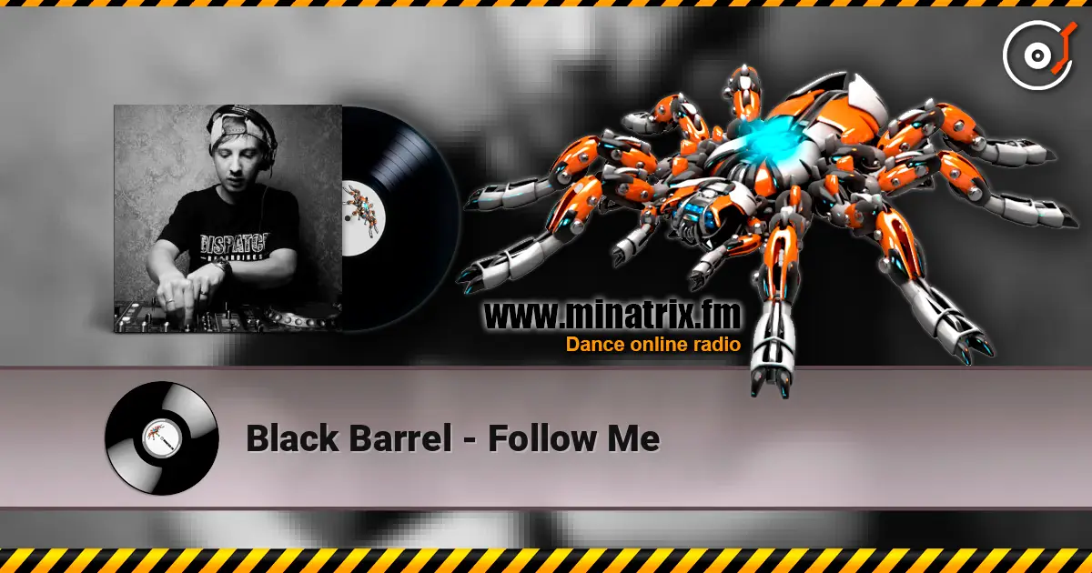 Black Barrel - Follow Me escuchar online en alta calidad | Minatrix.FM