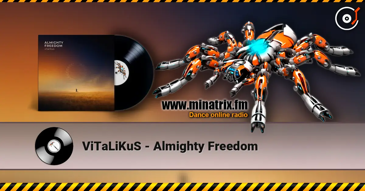 ViTaLiKuS - Almighty Freedom escuchar online en alta calidad | Minatrix.FM