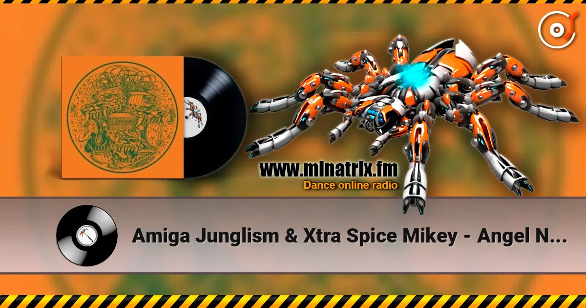 Amiga Junglism & Xtra Spice Mikey - Angel Number escuchar online en alta calidad | Minatrix.FM
