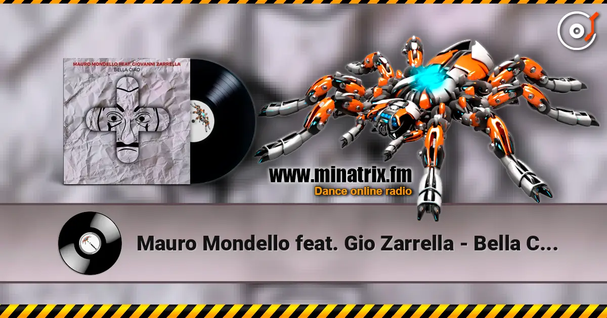 Mauro Mondello feat. Gio Zarrella - Bella Ciao escuchar online en alta calidad | Minatrix.FM