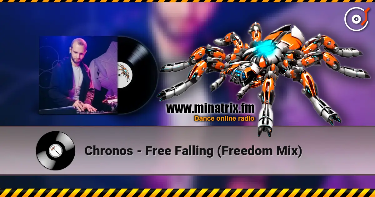 Chronos - Free Falling (Freedom Mix) escuchar online en alta calidad | Minatrix.FM