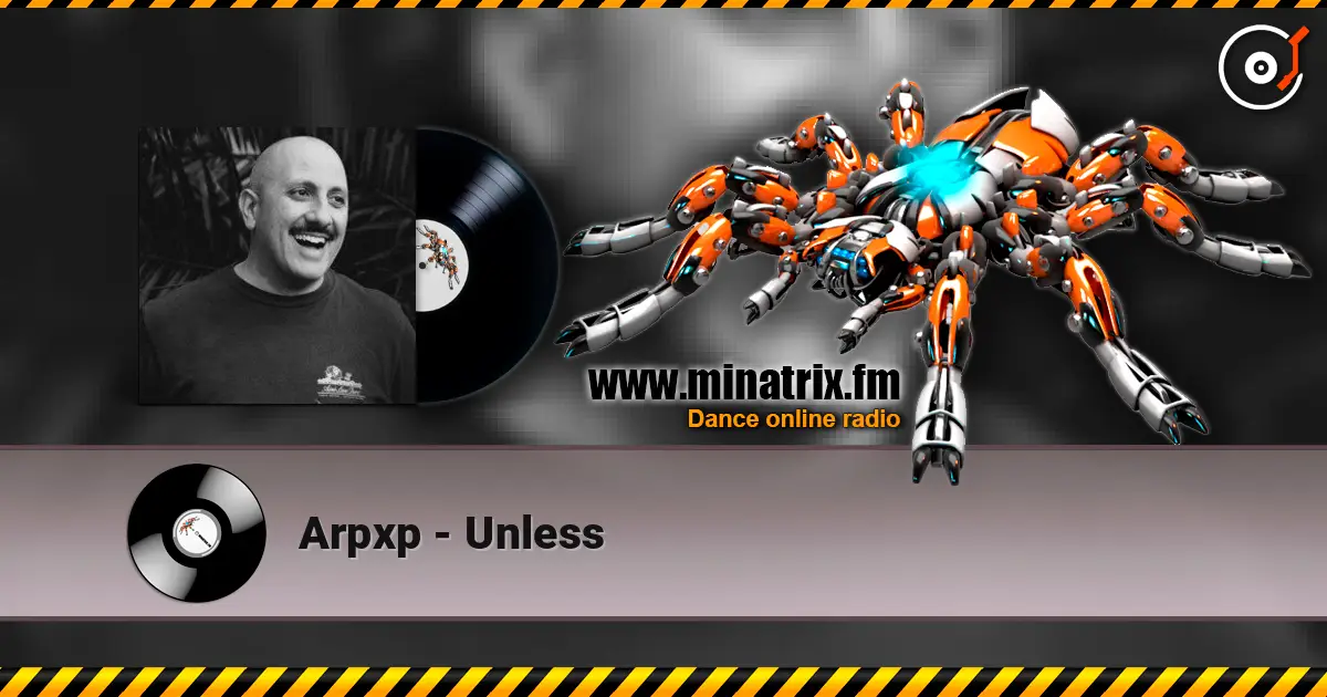 Arpxp - Unless escuchar online en alta calidad | Minatrix.FM