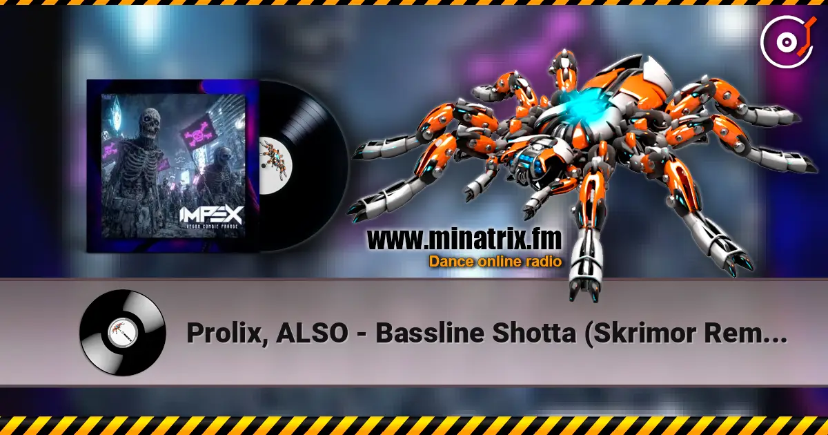 Prolix, ALSO - Bassline Shotta (Skrimor Remix) escuchar online en alta calidad | Minatrix.FM