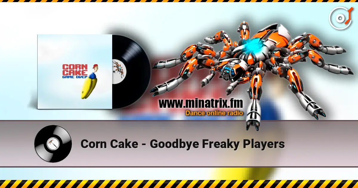 Corn Cake - Goodbye Freaky Players escuchar online en alta calidad | Minatrix.FM