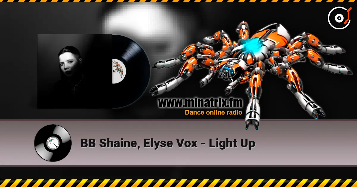 BB Shaine, Elyse Vox - Light Up escuchar online en alta calidad | Minatrix.FM