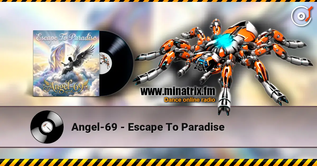 Angel-69 - Escape To Paradise escuchar online en alta calidad | Minatrix.FM