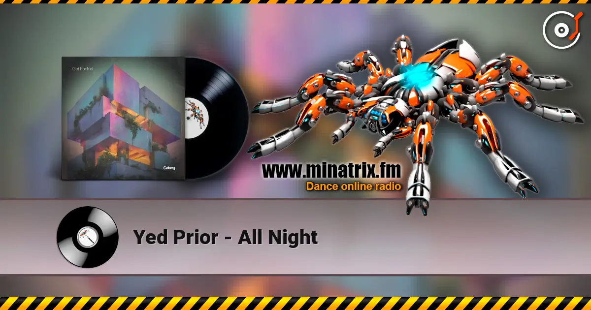 Yed Prior - All Night escuchar online en alta calidad | Minatrix.FM