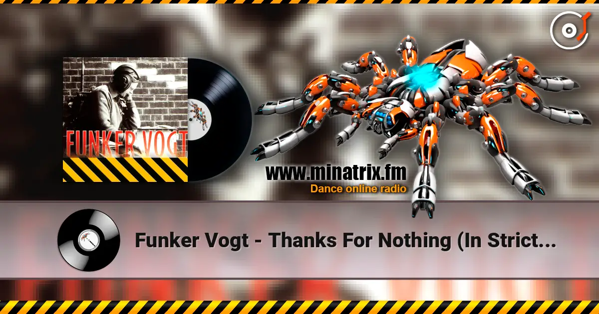 Funker Vogt - Thanks For Nothing (In Strict Confidence Remix) escuchar online en alta calidad | Minatrix.FM