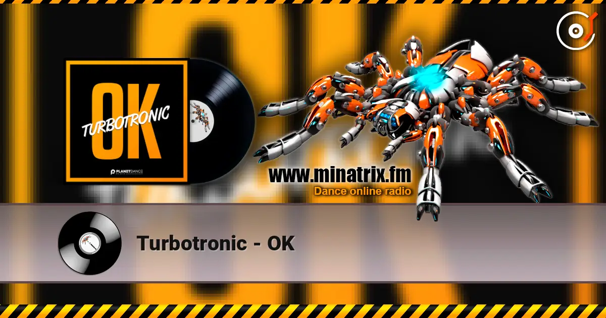 Turbotronic - OK escuchar online en alta calidad | Minatrix.FM