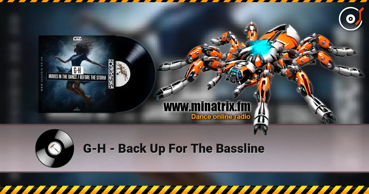 G-H - Back Up For The Bassline escuchar online en alta calidad | Minatrix.FM