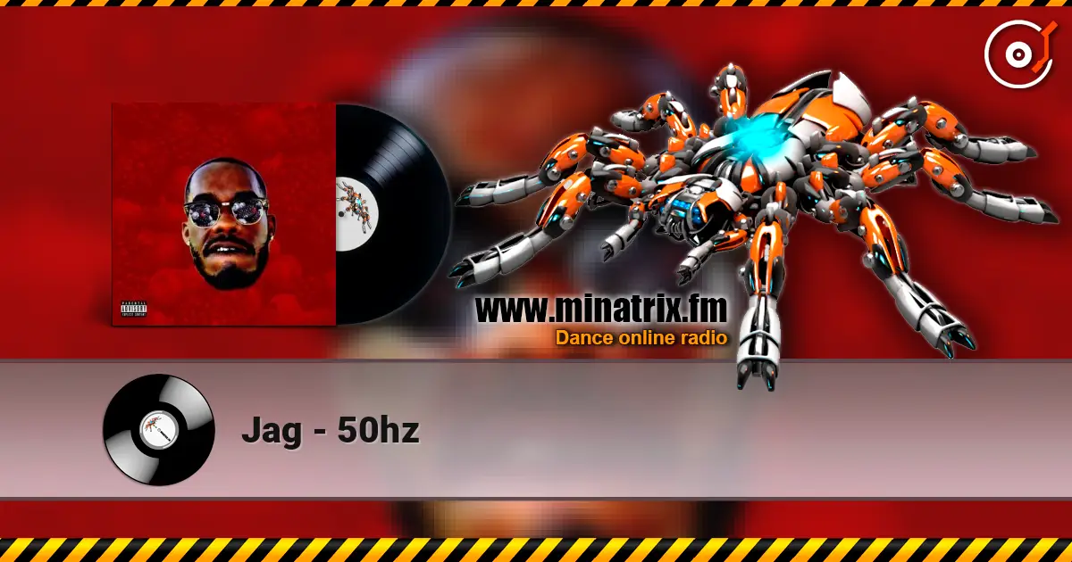 Jag - 50hz escuchar online en alta calidad | Minatrix.FM