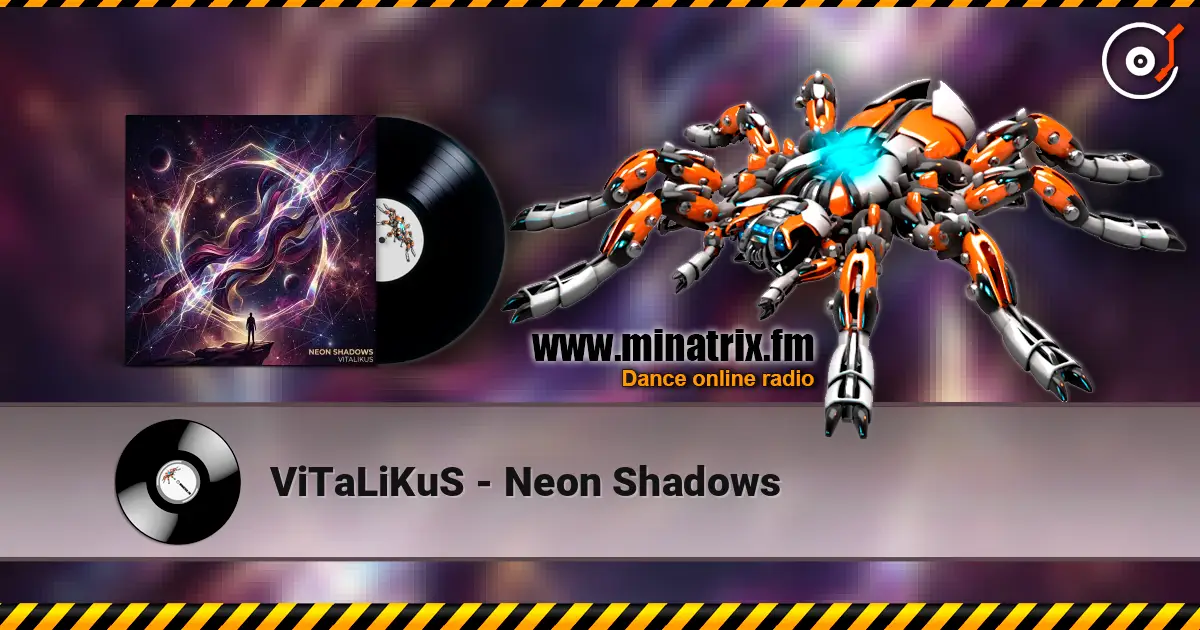 ViTaLiKuS - Neon Shadows escuchar online en alta calidad | Minatrix.FM