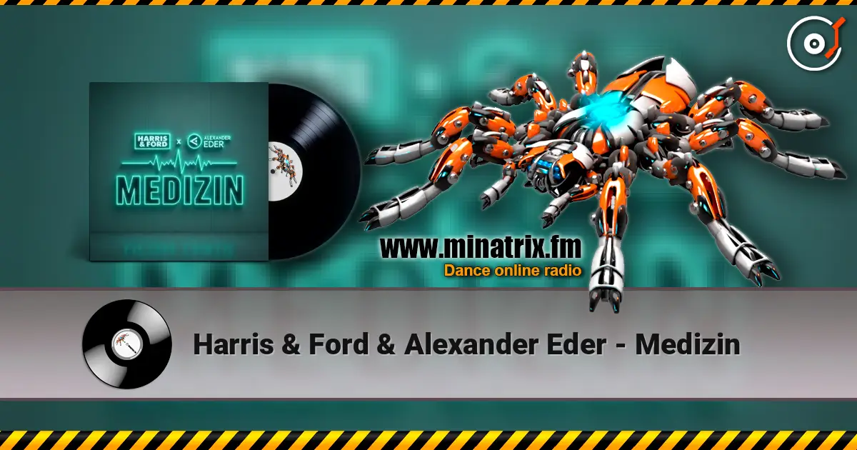 Harris & Ford & Alexander Eder - Medizin escuchar online en alta calidad | Minatrix.FM