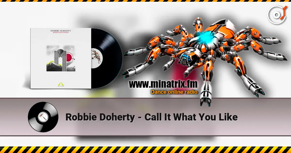 Robbie Doherty - Call It What You Like escuchar online en alta calidad | Minatrix.FM