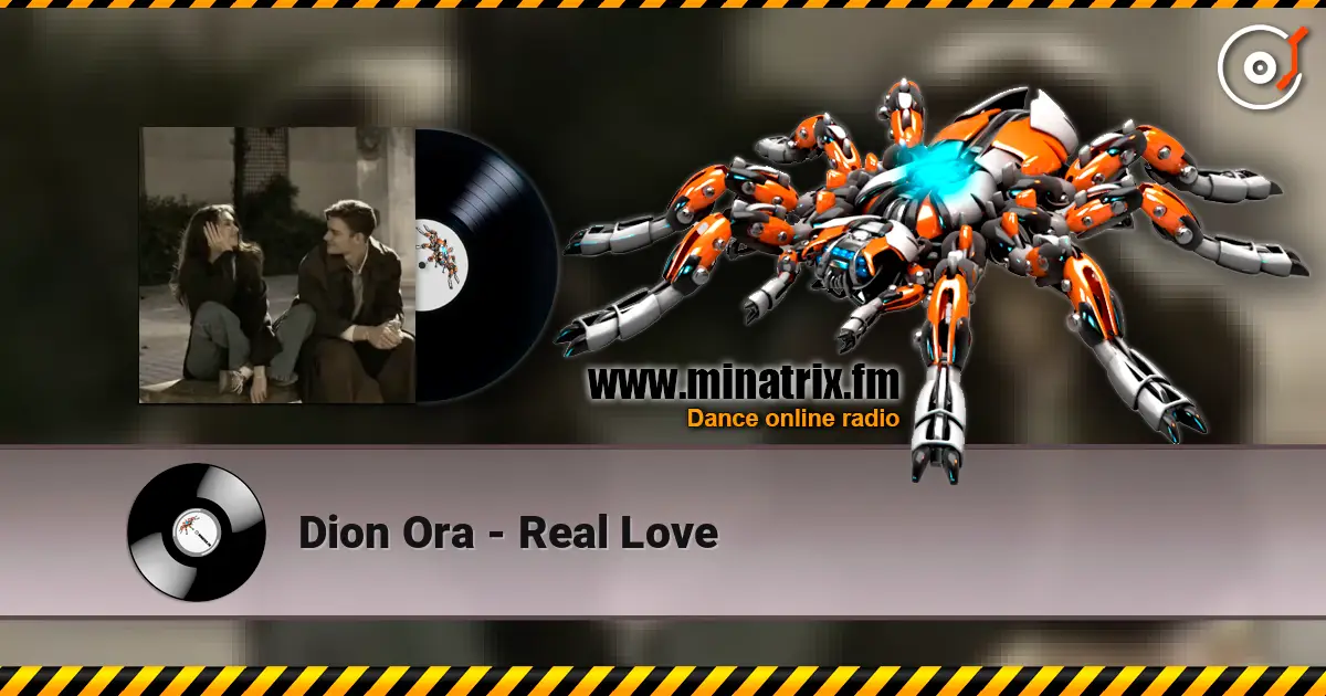 Dion Ora - Real Love escuchar online en alta calidad | Minatrix.FM
