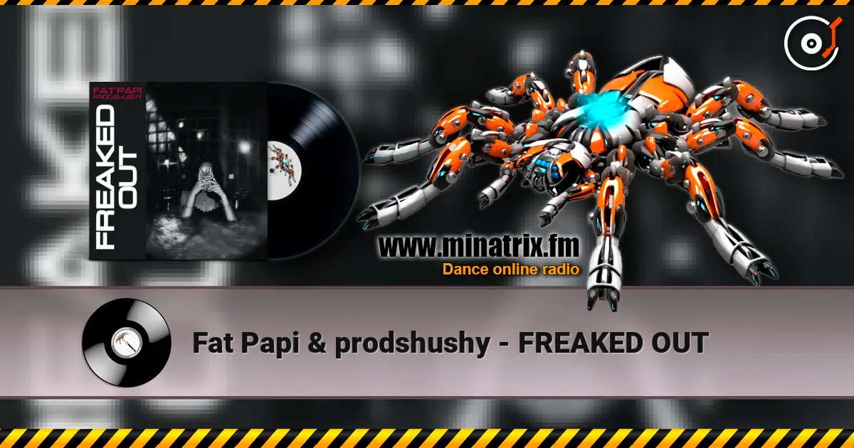 Fat Papi & prodshushy - FREAKED OUT escuchar online en alta calidad | Minatrix.FM