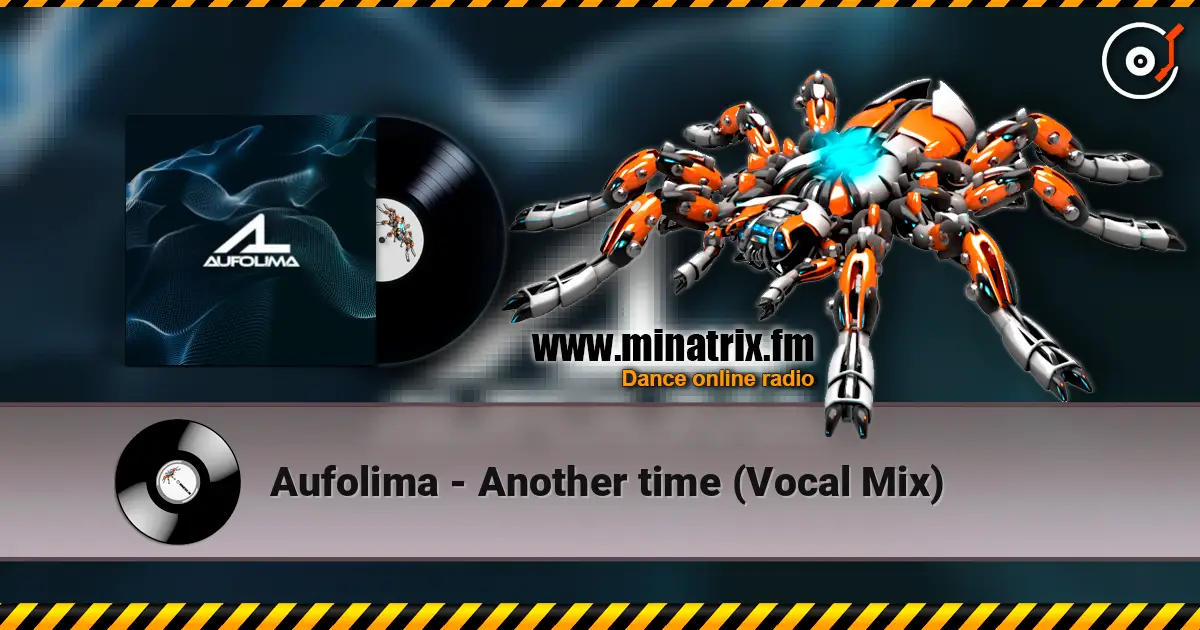 Aufolima - Another time (Vocal Mix) escuchar online en alta calidad | Minatrix.FM