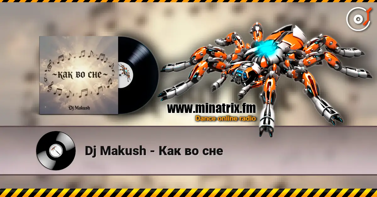 Dj Makush - Как во сне escuchar online en alta calidad | Minatrix.FM