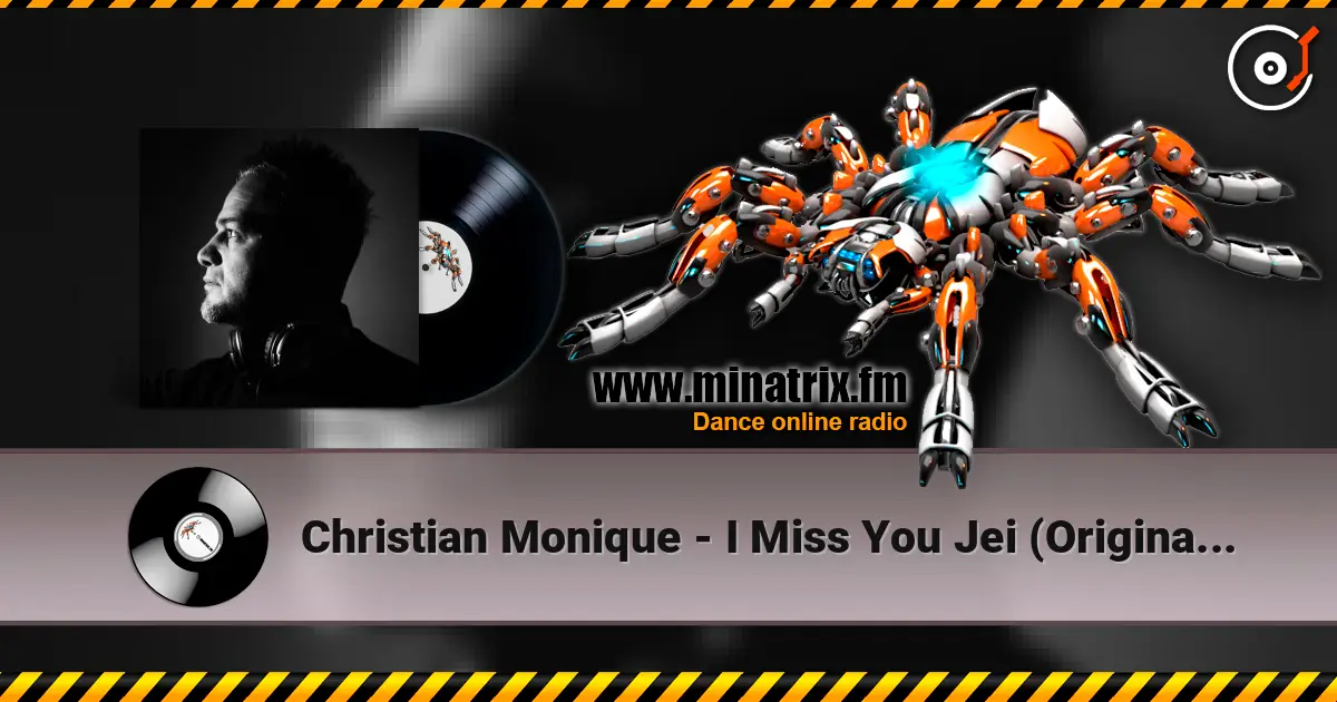 Christian Monique - I Miss You Jei (Original Mix) escuchar online en alta calidad | Minatrix.FM
