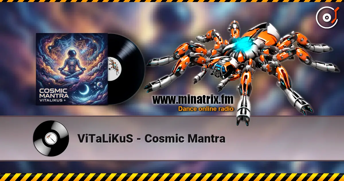 ViTaLiKuS - Cosmic Mantra escuchar online en alta calidad | Minatrix.FM