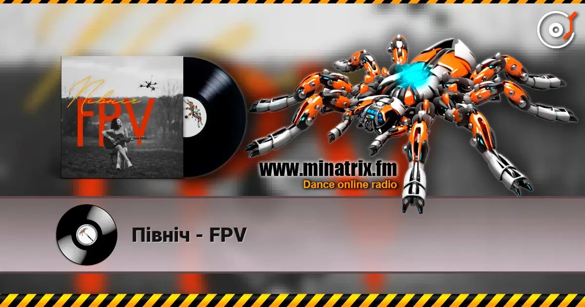 Північ - FPV escuchar online en alta calidad | Minatrix.FM