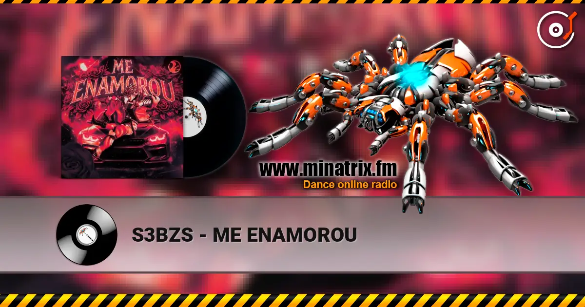 S3BZS - ME ENAMOROU escuchar online en alta calidad | Minatrix.FM