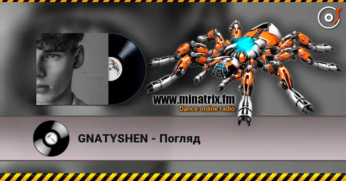 GNATYSHEN - Погляд escuchar online en alta calidad | Minatrix.FM
