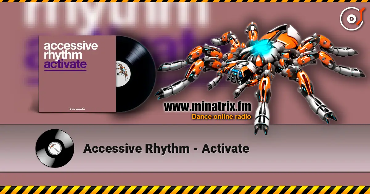 Accessive Rhythm - Activate escuchar online en alta calidad | Minatrix.FM