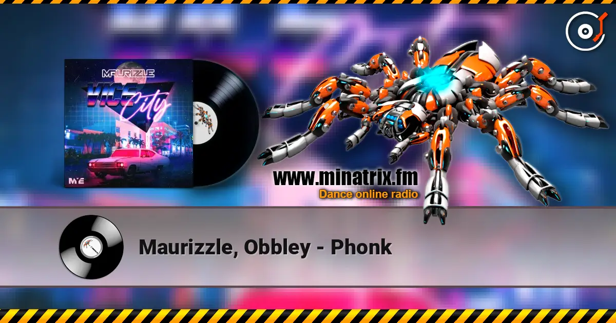 Maurizzle, Obbley - Phonk escuchar online en alta calidad | Minatrix.FM