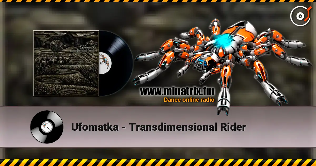 Ufomatka - Transdimensional Rider escuchar online en alta calidad | Minatrix.FM