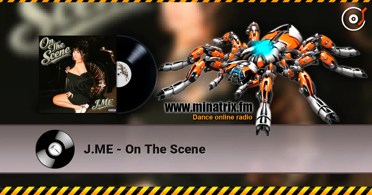 J.ME - On The Scene escuchar online en alta calidad | Minatrix.FM