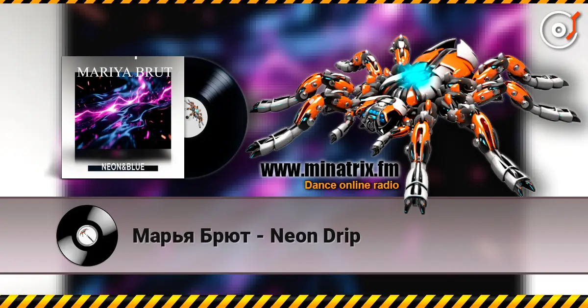 Марья Брют - Neon Drip escuchar online en alta calidad | Minatrix.FM