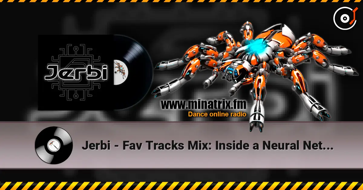 Jerbi - Fav Tracks Mix: Inside a Neural Net || PsyTrance Mix escuchar online en alta calidad | Minatrix.FM