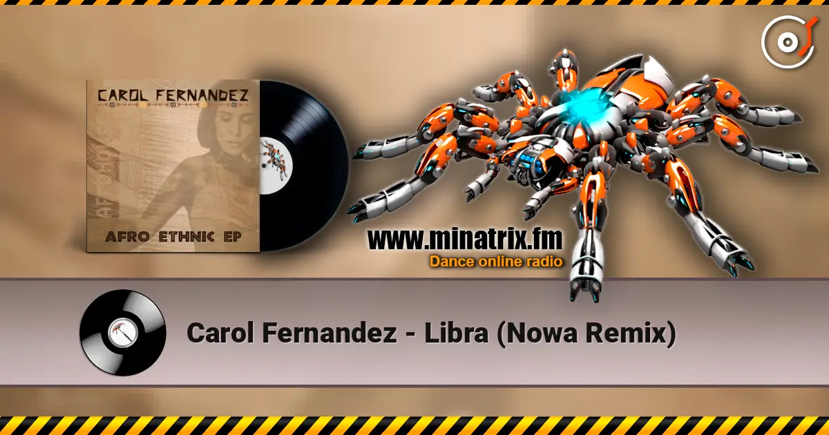 Carol Fernandez - Libra (Nowa Remix) escuchar online en alta calidad | Minatrix.FM