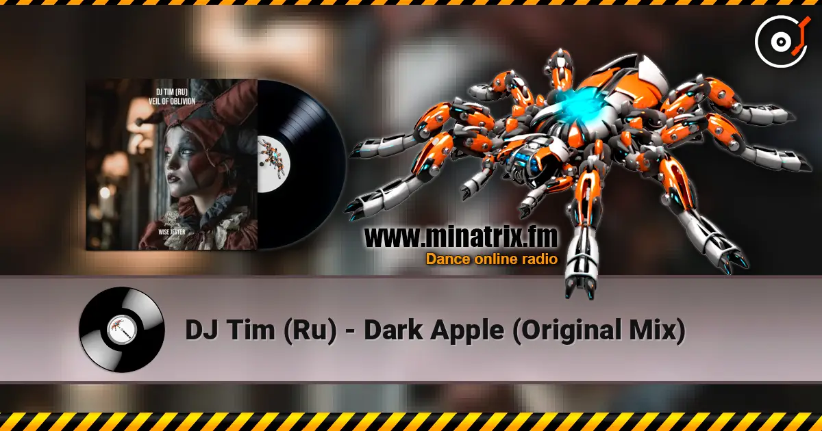 DJ Tim (Ru) - Dark Apple (Original Mix) escuchar online en alta calidad | Minatrix.FM