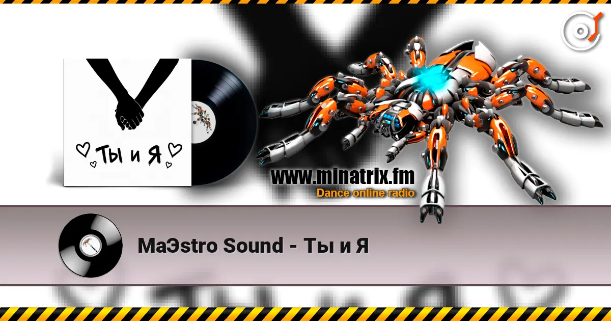 MaЭstro Sound - Ты и Я escuchar online en alta calidad | Minatrix.FM