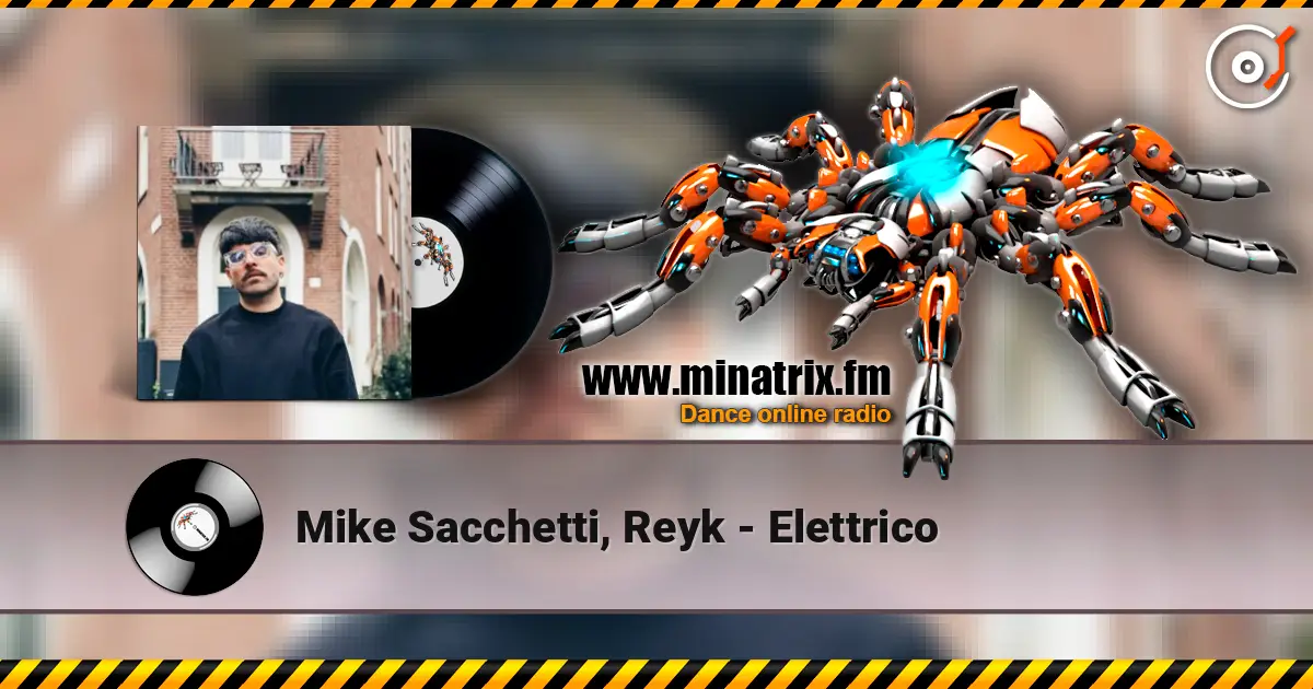 Mike Sacchetti, Reyk - Elettrico escuchar online en alta calidad | Minatrix.FM