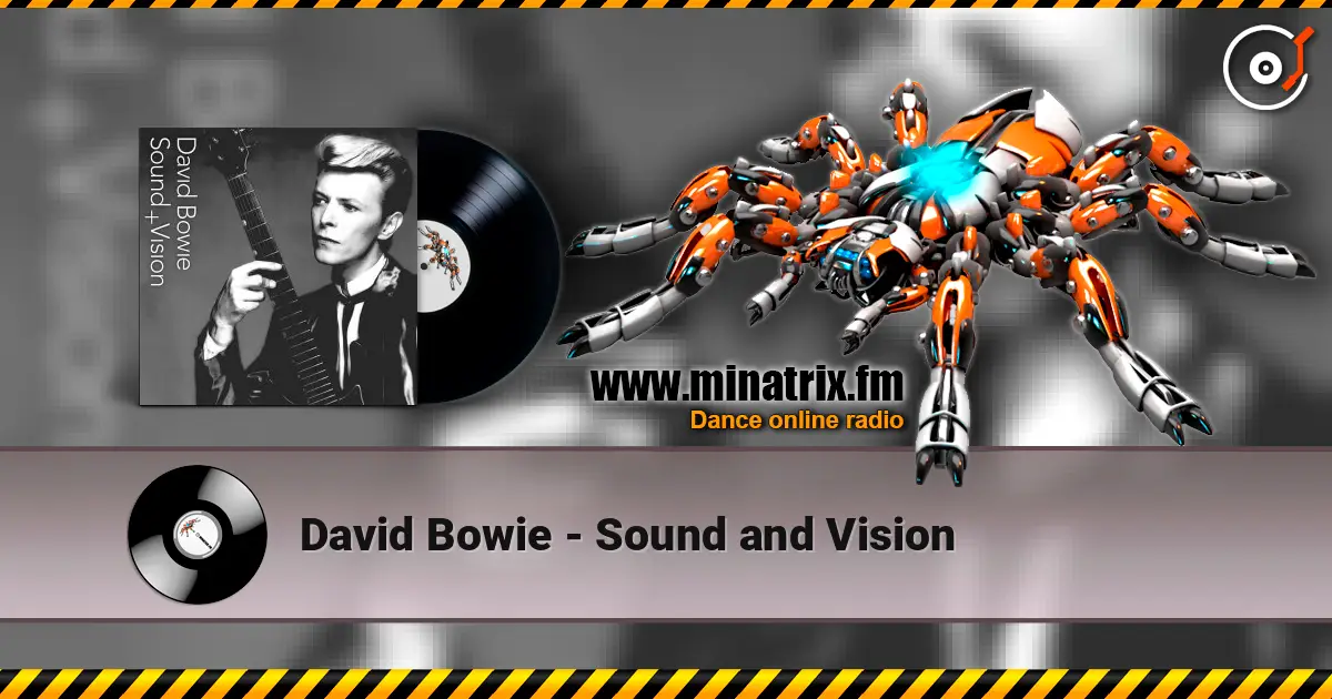 David Bowie - Sound and Vision escuchar online en alta calidad | Minatrix.FM