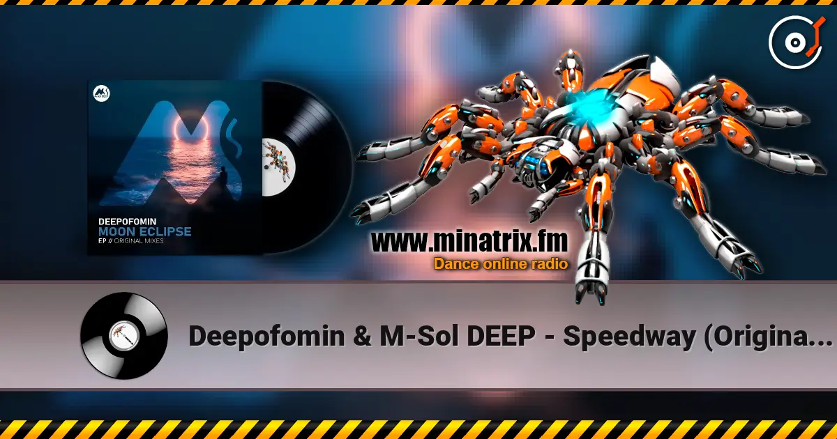 Deepofomin & M-Sol DEEP - Speedway (Original Mix) escuchar online en alta calidad | Minatrix.FM