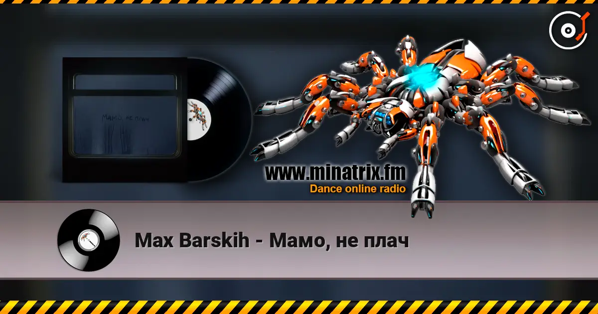 Max Barskih - Мамо, не плач escuchar online en alta calidad | Minatrix.FM