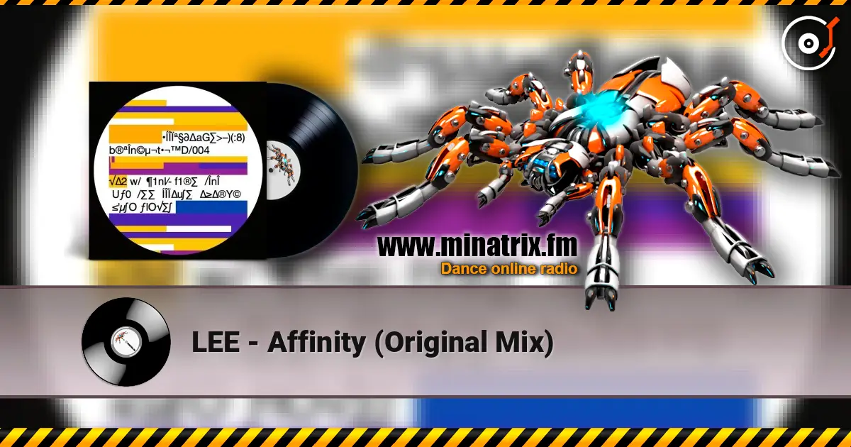 LEE - Affinity (Original Mix) escuchar online en alta calidad | Minatrix.FM