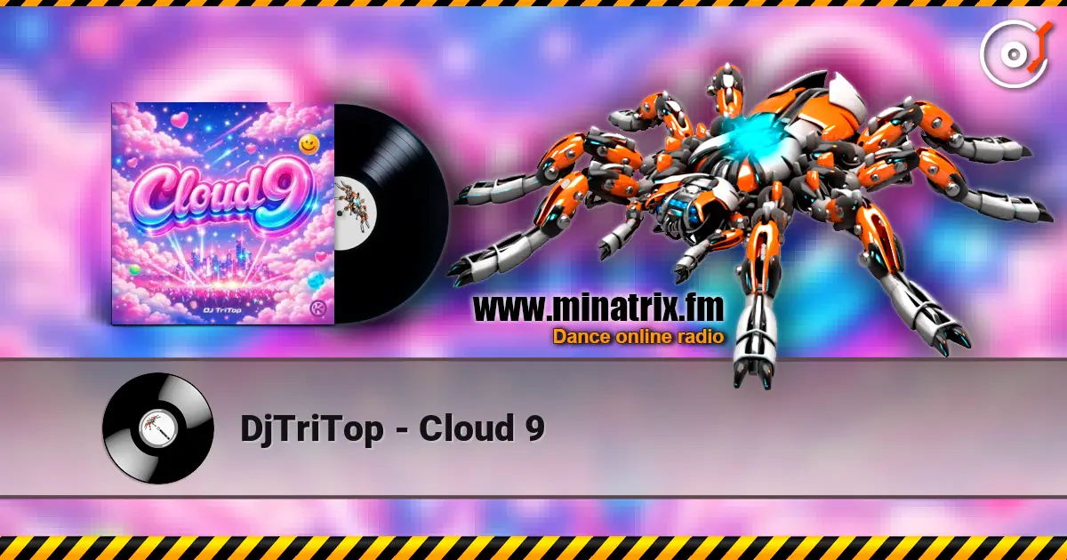 DjTriTop - Cloud 9 escuchar online en alta calidad | Minatrix.FM