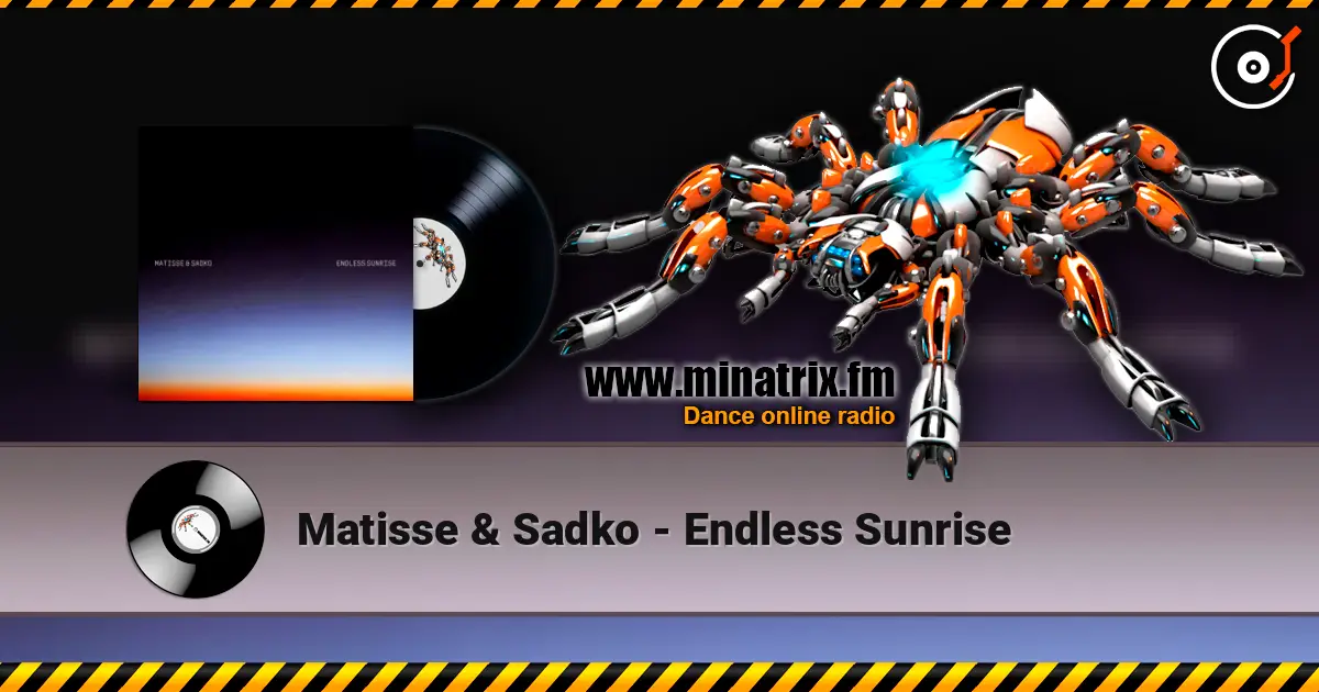 Matisse & Sadko - Endless Sunrise escuchar online en alta calidad | Minatrix.FM