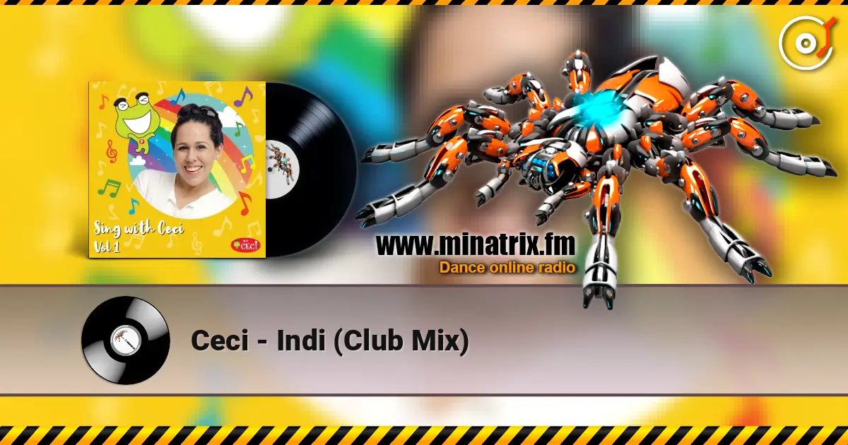 Ceci - Indi (Club Mix) escuchar online en alta calidad | Minatrix.FM