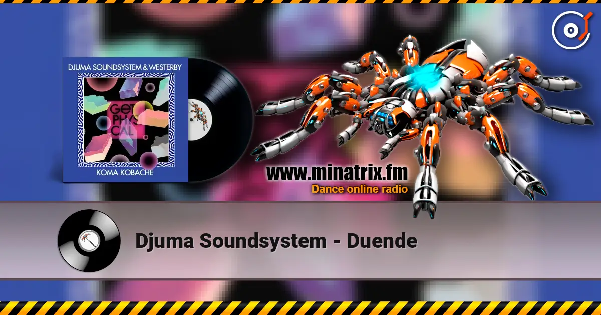 Djuma Soundsystem - Duende escuchar online en alta calidad | Minatrix.FM