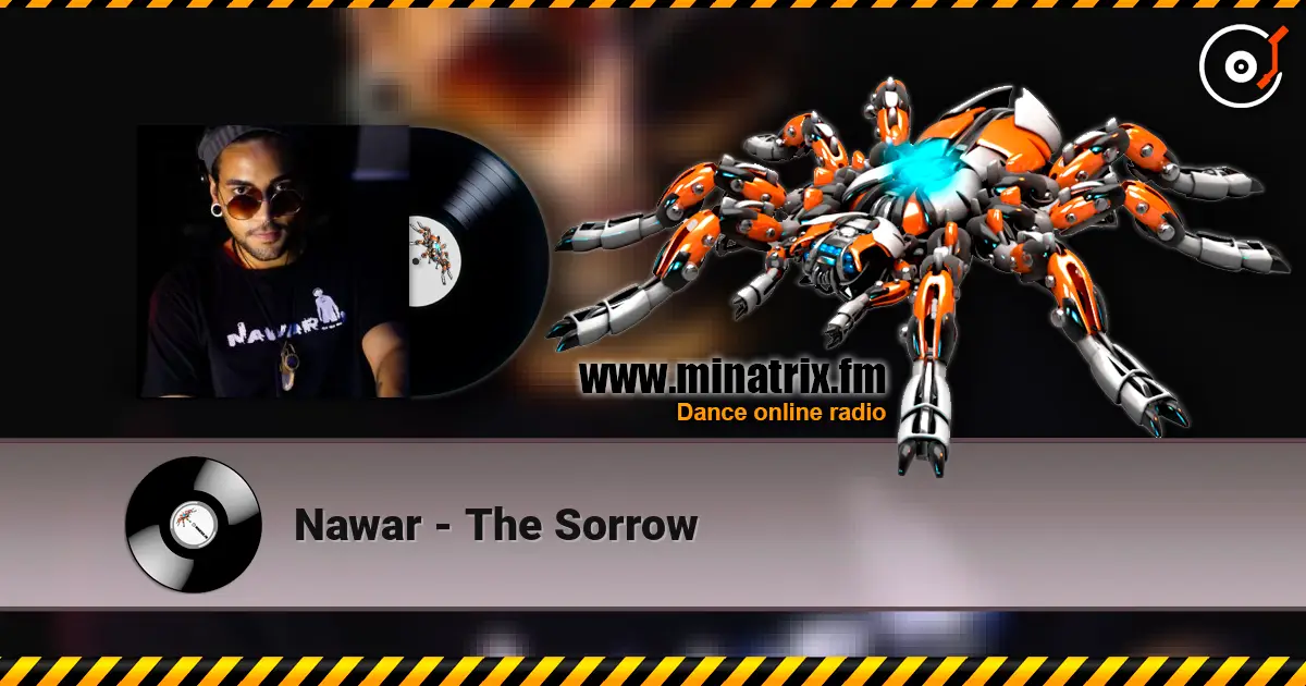 Nawar - The Sorrow escuchar online en alta calidad | Minatrix.FM