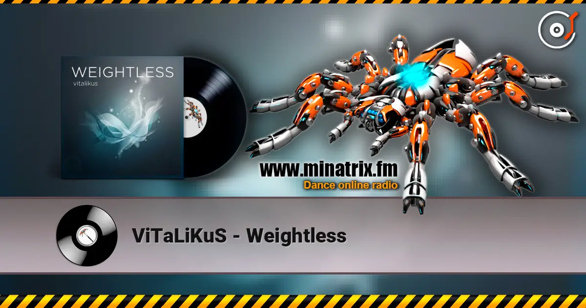 ViTaLiKuS - Weightless escuchar online en alta calidad | Minatrix.FM