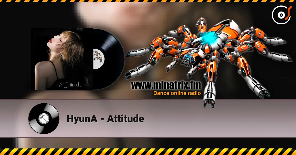HyunA - Attitude escuchar online en alta calidad | Minatrix.FM