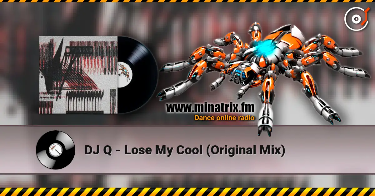DJ Q - Lose My Cool (Original Mix) escuchar online en alta calidad | Minatrix.FM