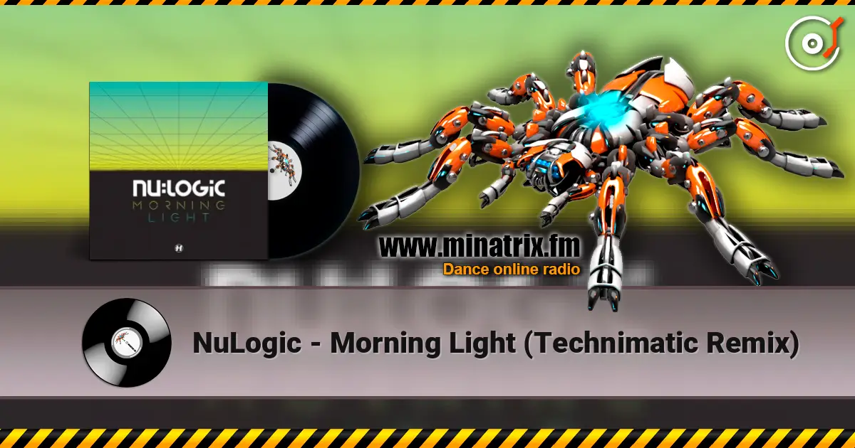 NuLogic - Morning Light (Technimatic Remix) escuchar online en alta calidad | Minatrix.FM